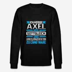 'AXEL - Gottgleich' Männer Bio Pullover | Spreadshirt -Steman Clothing Shop axel gottgleich maenner bio pullover 4