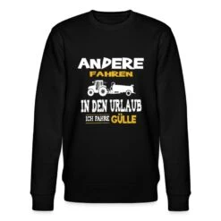 'Bauer Traktor Gülle Fahren Urlaub' Männer Bio Pullover | Spreadshirt -Steman Clothing Shop bauer traktor guelle fahren urlaub maenner bio pullover 2