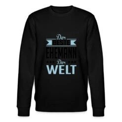 'Der Bestes Ehemann Der Welt' Männer Bio Pullover | Spreadshirt