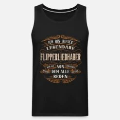 'Flipper-liebhaher Ich Bin Dieser Legendäre Flipper' Männer Premium Tanktop | Spreadshirt -Steman Clothing Shop flipper liebhaher ich bin dieser legendaere flipper maenner premium tanktop 6