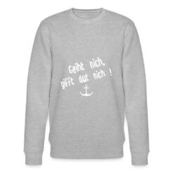 'Geiht Nich, Gifft Dat Nich' Männer Bio Pullover | Spreadshirt