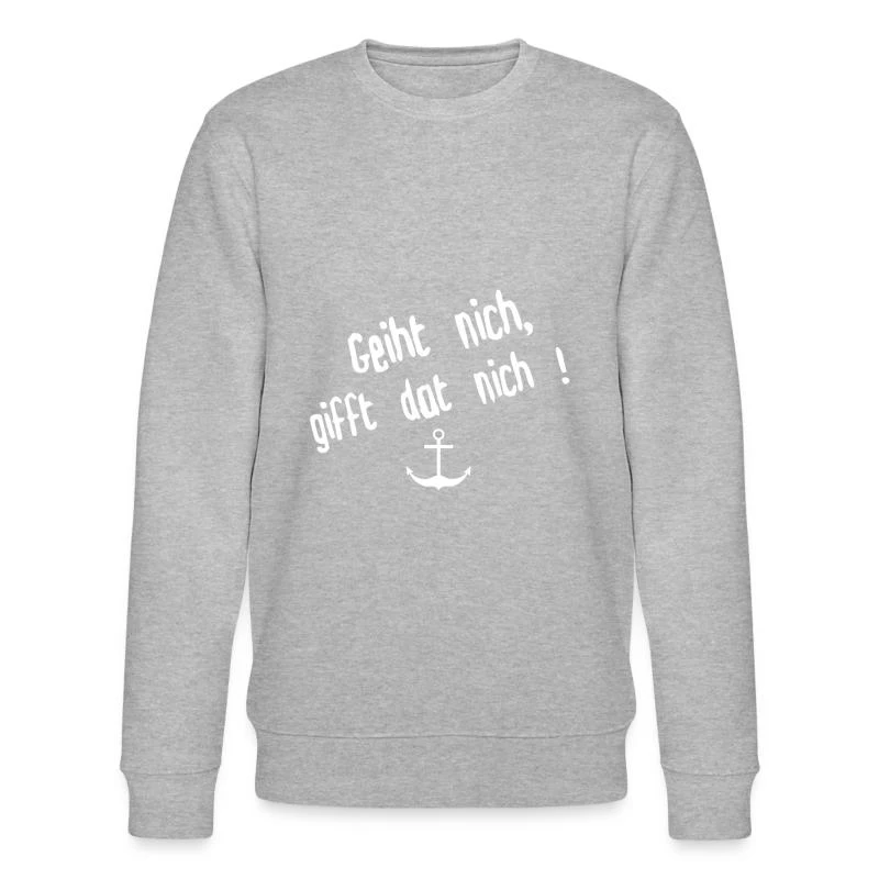 'Geiht Nich, Gifft Dat Nich' Männer Bio Pullover | Spreadshirt 3 'Geiht Nich, Gifft Dat Nich' Männer Bio Pullover | Spreadshirt