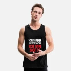 'Ich Kann Nichts Dafür Ich Bin So 1' Männer Premium Tanktop | Spreadshirt