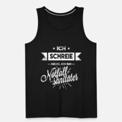 'Ich Schreie Nicht Ich Bin Notfallsanitäter' Männer Premium Tanktop | Spreadshirt -Steman Clothing Shop ich schreie nicht ich bin notfallsanitaeter maenner premium tanktop 4