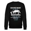 'Ich Sitz Nicht Nur - Reiterspruch' Männer Bio Pullover | Spreadshirt -Steman Clothing Shop ich sitz nicht nur reiterspruch maenner bio pullover