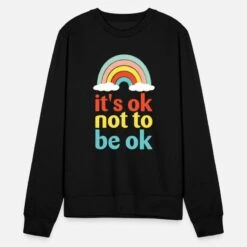 'It's Ok Not To Be Ok For Mental Health Awareness' Unisex Pullover | Spreadshirt -Steman Clothing Shop its ok not to be ok for mental health awareness unisex pullover 4