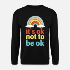 'It's Ok Not To Be Ok For Mental Health Awareness' Unisex Pullover | Spreadshirt -Steman Clothing Shop its ok not to be ok for mental health awareness unisex pullover 6
