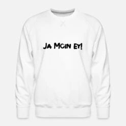 'Ja Moin Ey!' Männer Premium Pullover | Spreadshirt -Steman Clothing Shop ja moin ey maenner premium pullover 2