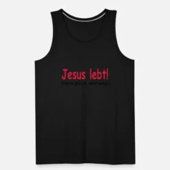 'Jesus Lebt - Wer's Glaubt Wird Selig!' Männer Premium Tanktop | Spreadshirt -Steman Clothing Shop jesus lebt wers glaubt wird selig maenner premium tanktop 4