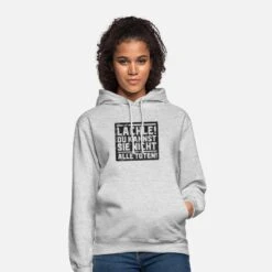 'Lächle! Du Kannst Sie Nicht Alle Töten Spruch' Unisex Hoodie | Spreadshirt -Steman Clothing Shop laechle du kannst sie nicht alle toeten spruch unisex hoodie 1