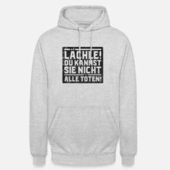 'Lächle! Du Kannst Sie Nicht Alle Töten Spruch' Unisex Hoodie | Spreadshirt -Steman Clothing Shop laechle du kannst sie nicht alle toeten spruch unisex hoodie 8