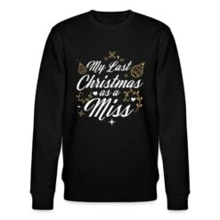 'My Last Christmas As A Miss - Team Braut Hochzeit' Männer Bio Pullover | Spreadshirt 8 'My Last Christmas As A Miss - Team Braut Hochzeit' Männer Bio Pullover | Spreadshirt -Steman Clothing Shop my last christmas as a miss team braut hochzeit maenner bio pullover 1