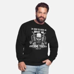 'Now You Know What An Awesome Trucker Looks Like' Unisex Pullover | Spreadshirt -Steman Clothing Shop now you know what an awesome trucker looks like unisex pullover 1