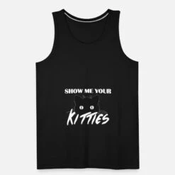 'show Me Your Kittys Lustiger Katzenspruch' Männer Premium Tanktop | Spreadshirt -Steman Clothing Shop show me your kittys lustiger katzenspruch maenner premium tanktop 4