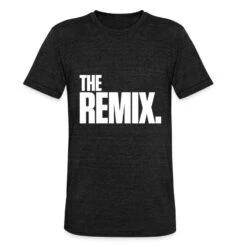 'The Remix' Unisex T-Shirt Meliert | Spreadshirt -Steman Clothing Shop the remix unisex t shirt meliert 4